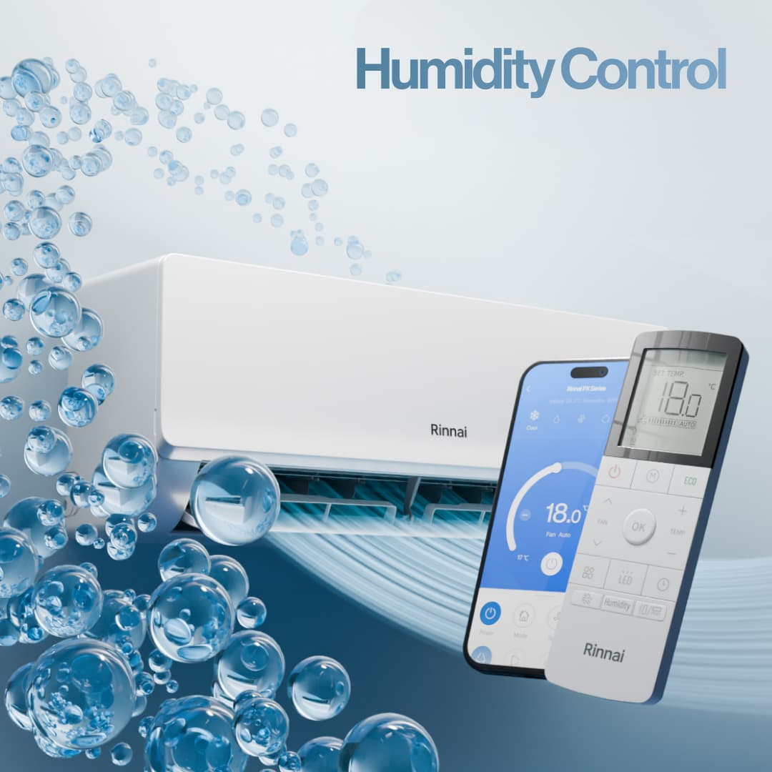Rinnai Air Conditioning products with Humidity Control